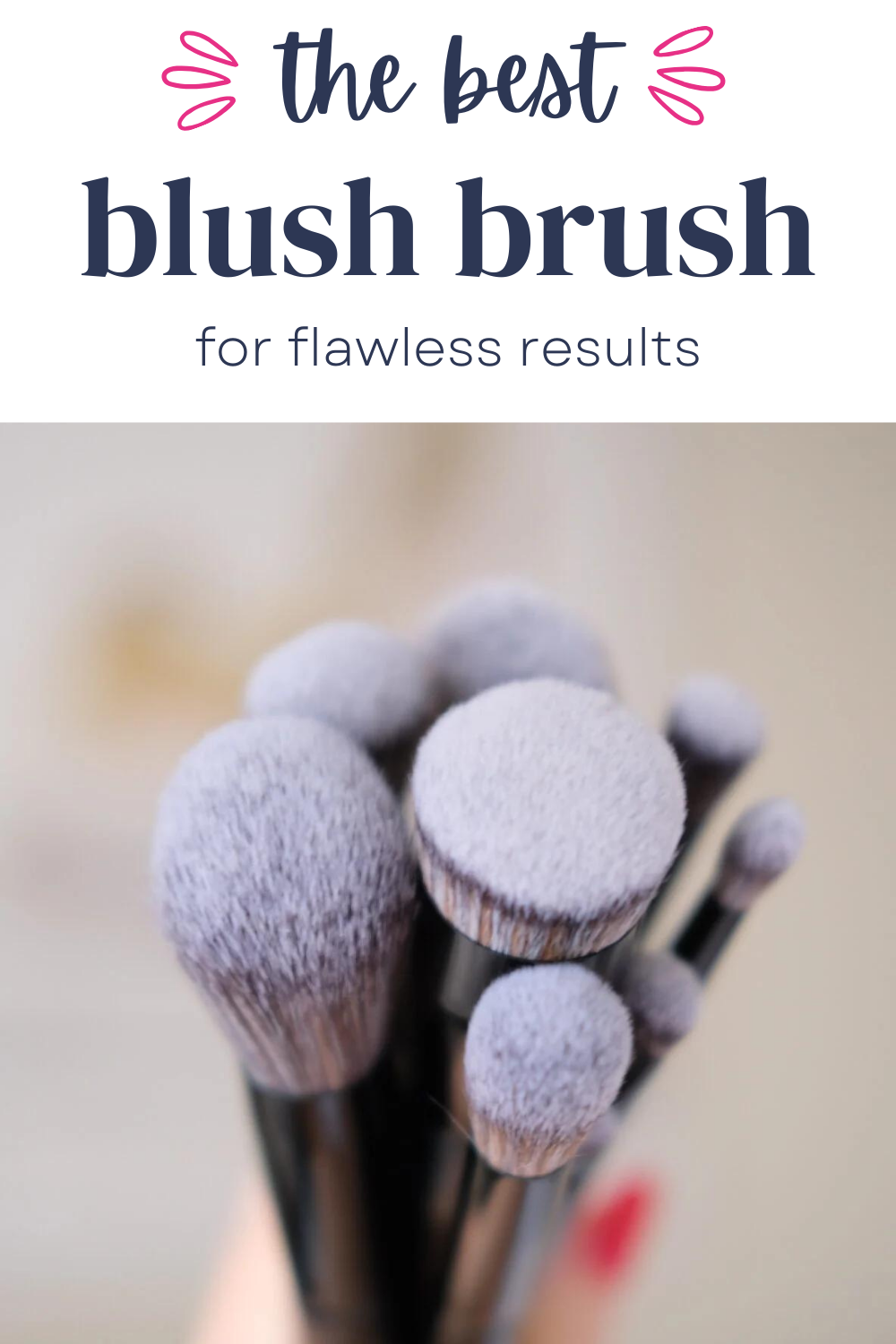 The Best Blush Brush for Flawless Results Lorna Ryan